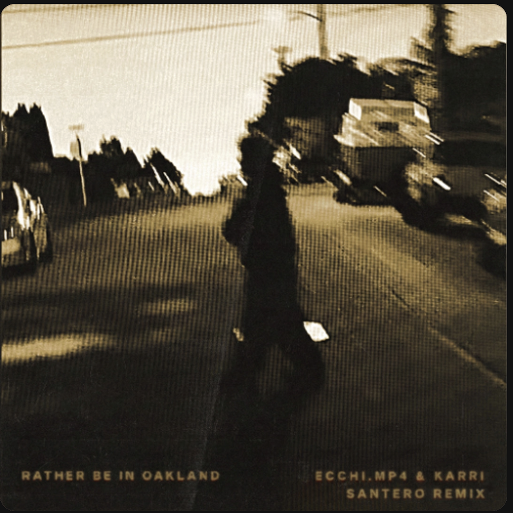 Rather Be In Oakland (Santero Remix)