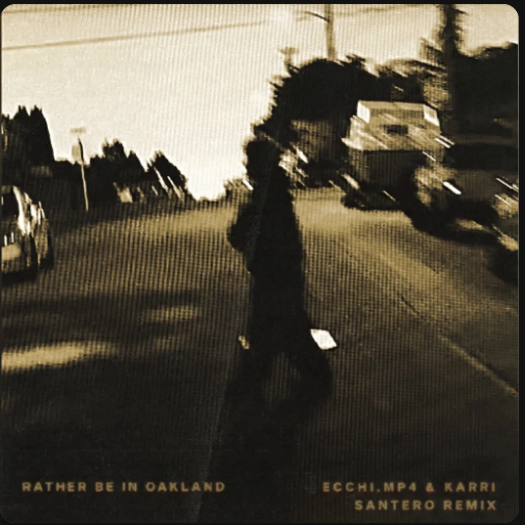 Rather Be In Oakland (Santero Remix)